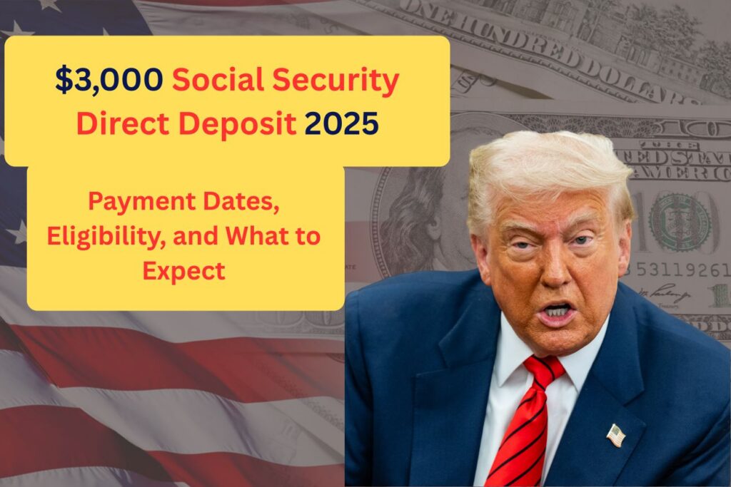 $3,000 Social Security Direct Deposit 2025