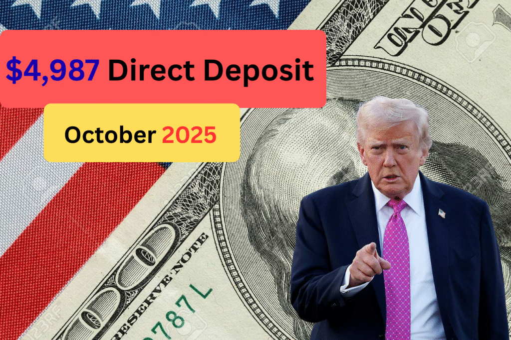 $4,987 Direct Deposit 2025