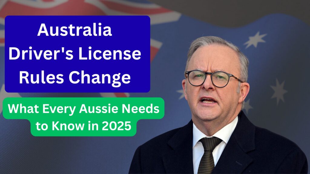 Australia Driver's License Rules Change