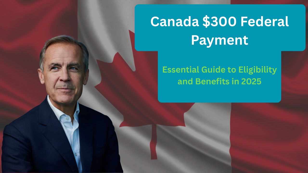 Canada $300 Federal Payment