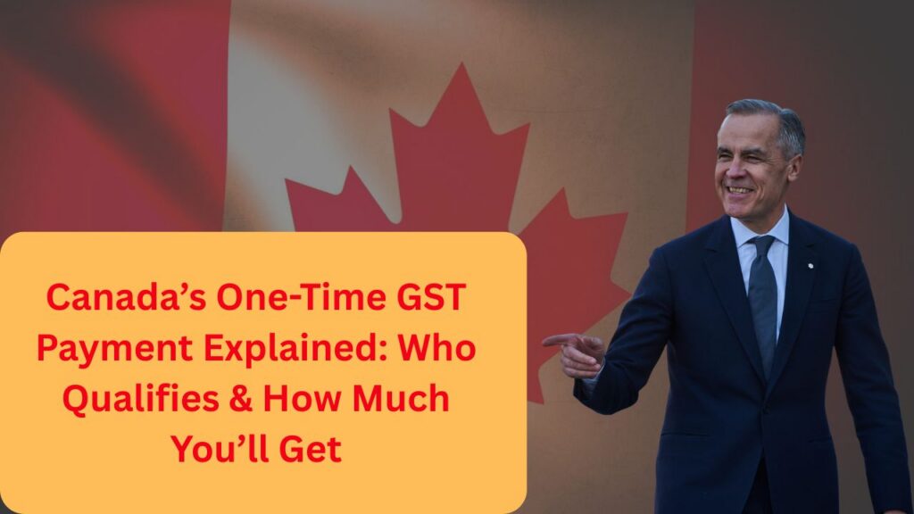 Canada’s One-Time GST Payment
