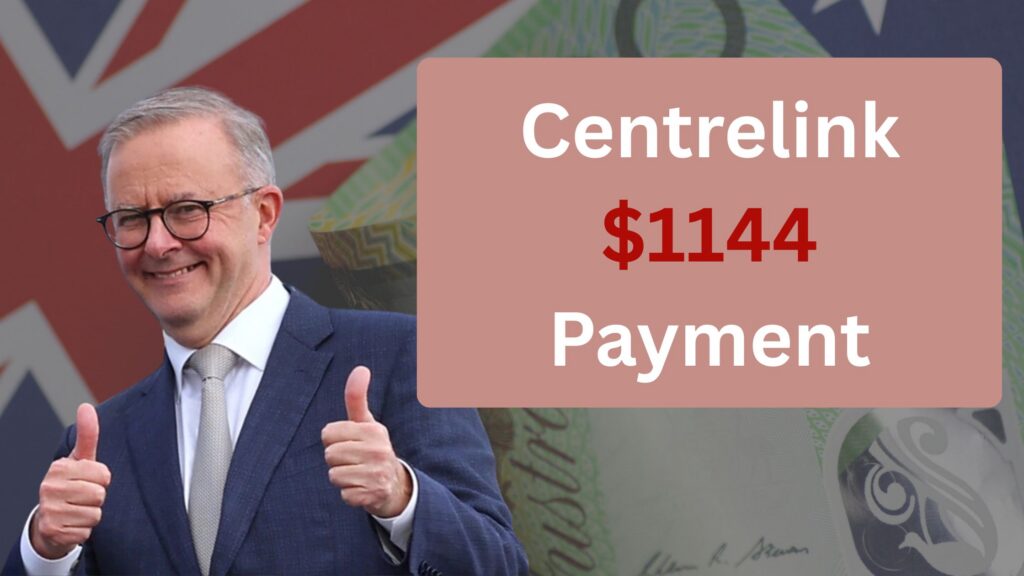 Centrelink $1144 Payment