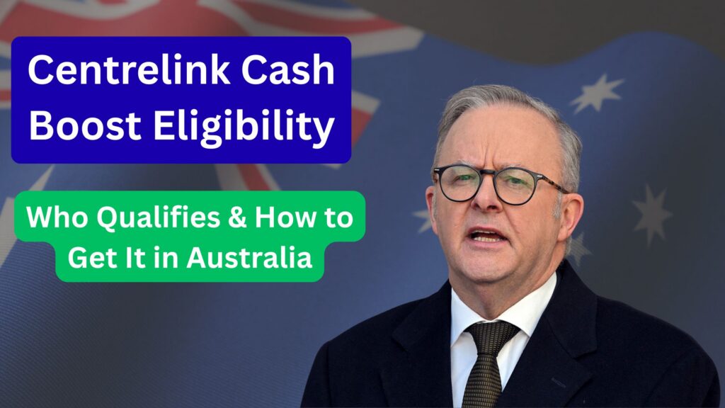 Centrelink Cash Boost Eligibility