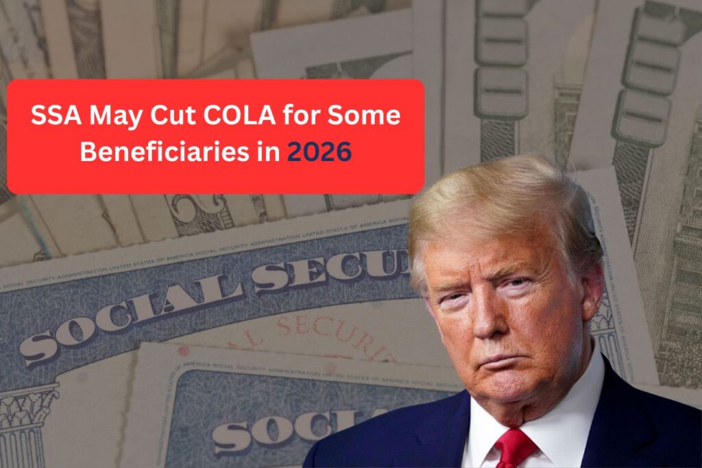 SSA May Cut COLA for Some Beneficiaries in 2026