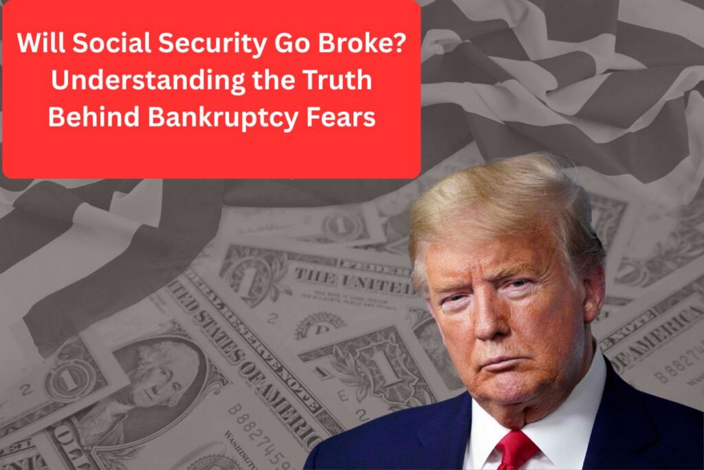 Social Security Bankruptcy Fears Explained