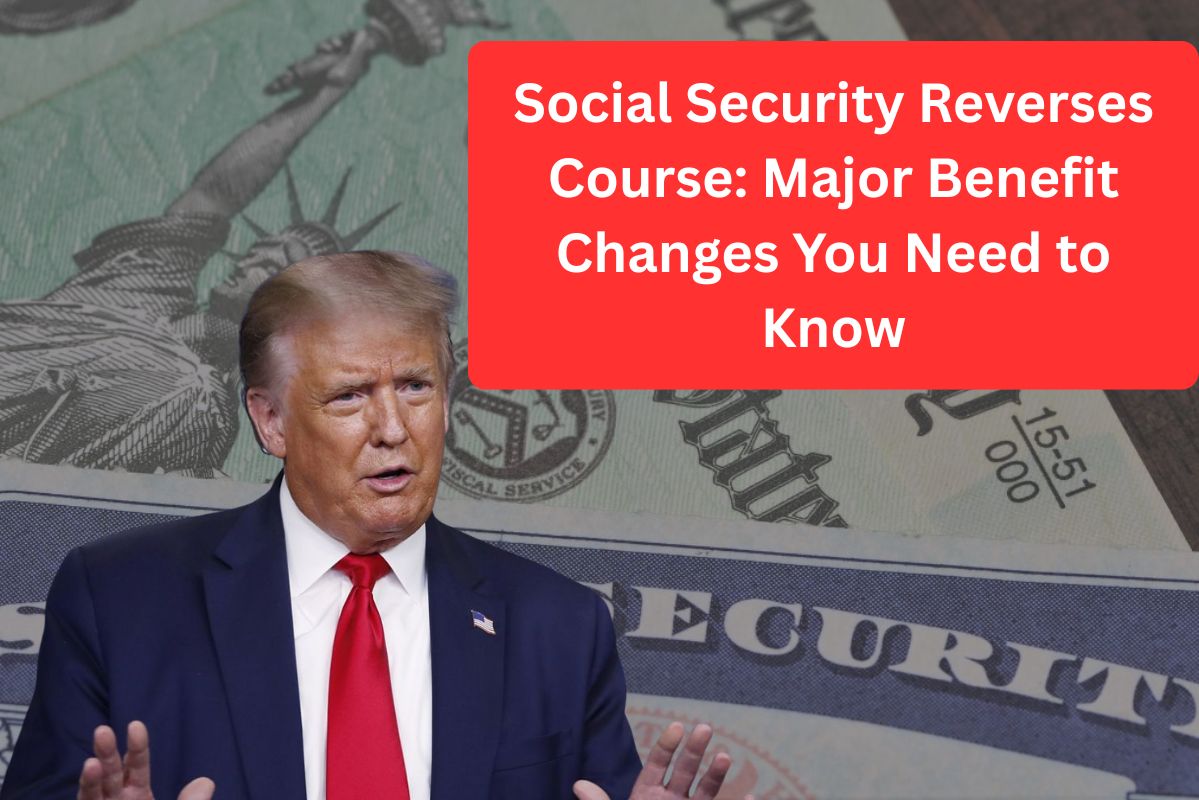 Social Security Reverses Course